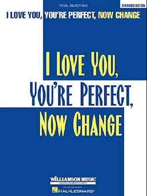 I Love You, You'Re Perfect, Now Change