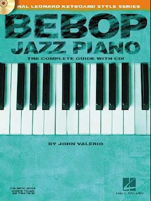 Bebop Jazz Piano - The Complete Guide