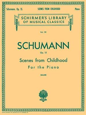 Scenes from Childhood, Op. 15 (Kinderszenen)