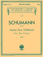 Scenes from Childhood, Op. 15 (Kinderszenen)