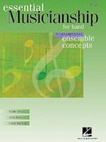 Essential Musicianship for Band - Ensemble Concepts