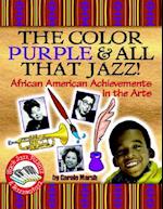 Color Purple & All That Jazz!