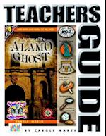 The Mystery of the Alamo Ghost Teacher's Guide