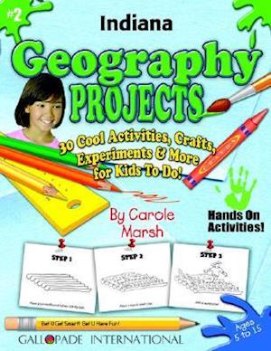 Indiana Geography Projects - 30 Cool Activities, Crafts, Experiments & More for