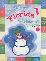 The Most Amazing Book of Florida Christmas Trivia