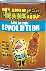 Don't Know Beans about American Revolution