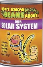 Don't Know Beans about Our Solar System