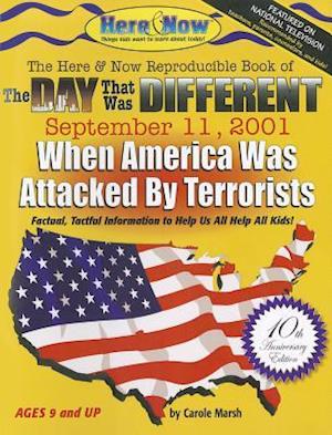 The Day That Was Different September 11, 2001 - 10th Anniversary Edition