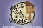 My Life as a Third Grade Werewolf