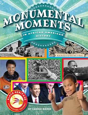 Monumental Moments in African American History