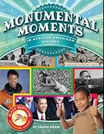 Monumental Moments in African American History