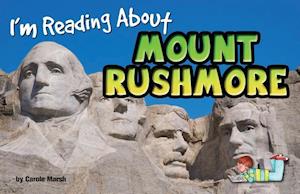 I'm Reading about Mount Rushmore