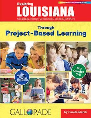 Exploring Louisiana Through Project-Based Learning