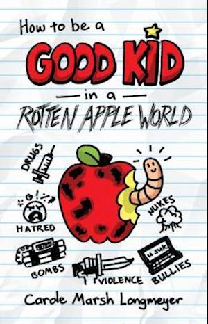 How to Be a Good Kid in a Rotten Apple World