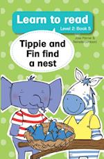 Learn to Read (L2 Big Book 5): Tippie and Fin find a nest