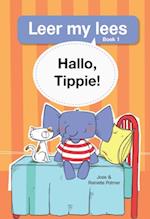 Leer my lees (Vlak 1) 1: Hallo, Tippie!