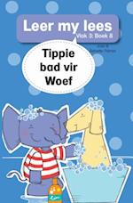 Leer my lees (Vlak 3) 8: Tippie bad vir Woef