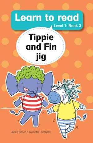 Learn to read (Level 1) 3: Tippie and Fin jig