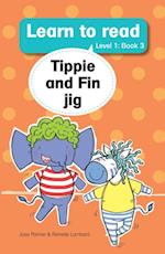 Learn to Read (L1 Big Book 3)3: Tippie Fin jig
