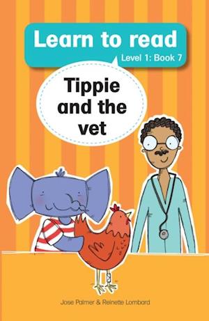 Learn to read (Level 1) 7: Tippie and the vet