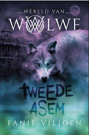 Wêreld van Wolwe 2: Tweede asem