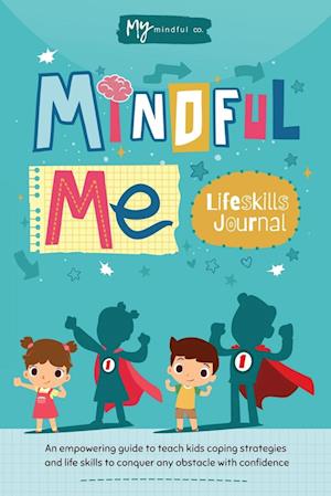 Mindful Me Lifeskills Journal