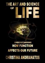 The Art and Science of Life 