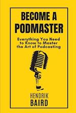 Become a Podmaster 