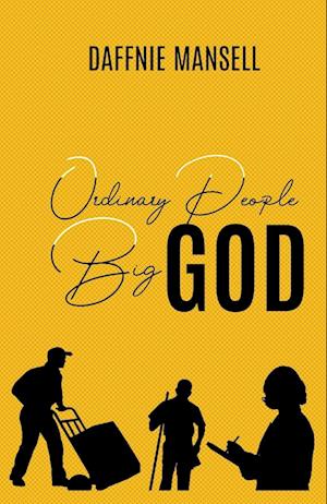 Ordinary People Big God