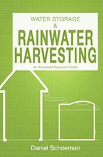 Water Storage And Rainwater Harvesting: An Illustrated Resource Guide. 