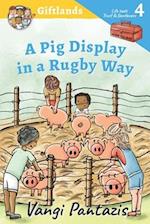 A Pig Display in a Rugby Way 