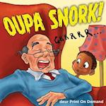 Oupa Snork!