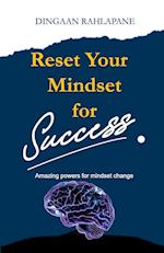 Reset Your Mindset for Success