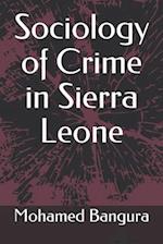 Sociology of Crime in Sierra Leone