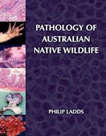 Pathology of Australian Native Wildlife