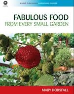 Fabulous Food from Every Small Garden