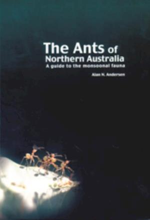 The Ants of Northern Australia