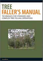 Tree Faller''s Manual