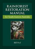 Rainforest Restoration Manual for South-Eastern Australia