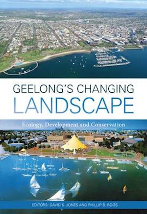 Geelong's Changing Landscape