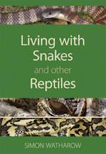 Living with Snakes and Other Reptiles