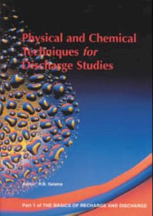 Physical and Chemical Techniques for Discharge Studies - Part 1