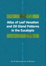 Atlas of Leaf Venation and Oil Gland Patterns in the Eucalypts