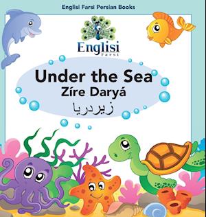 Englisi Farsi Persian Books Under the Sea Zíre Daryá