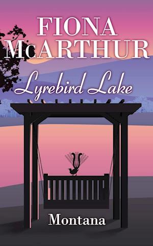 Montana - Lyrebird Lake Book 1: Book 1