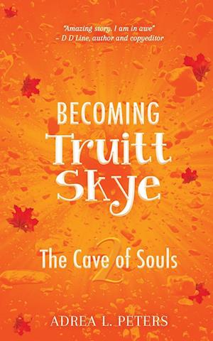 Becoming Truitt Skye