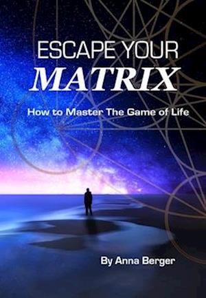 ESCAPE YOUR MATRIX