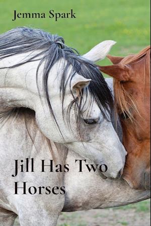 Jill Has Two Horses