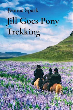 Jill Goes Pony Trekking