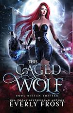 This Caged Wolf: Soul Bitten Shifter 3 